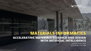 Materials Informatics: Accelerating Materials Research and Design with Artificial Intelligence Conference – August 23 – 25