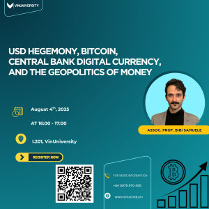 Research Seminar with Assoc. Prof. Bibi Samuele: USD Hegemony, Bitcoin, Central Bank Digital Currency, and the Geopolitics of Money