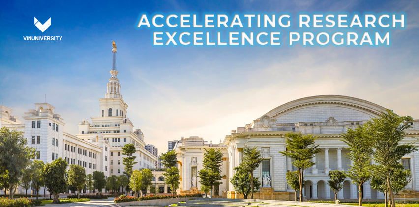 Call for Proposals – 2025 VinUni Accelerating Research Excellence Program
