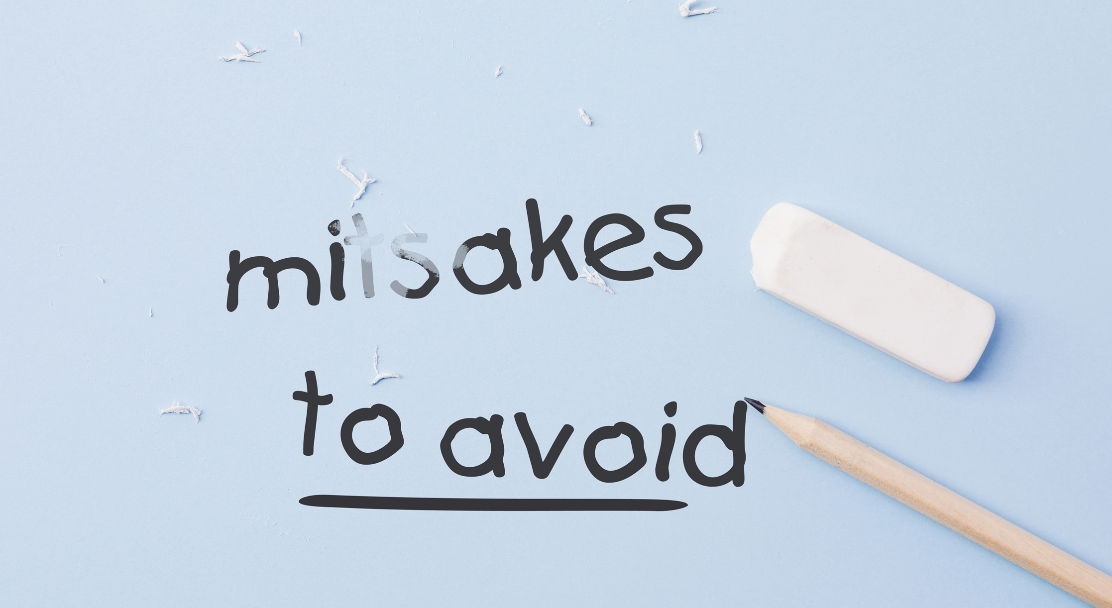 Writing Tip #3: Mistakes to avoid