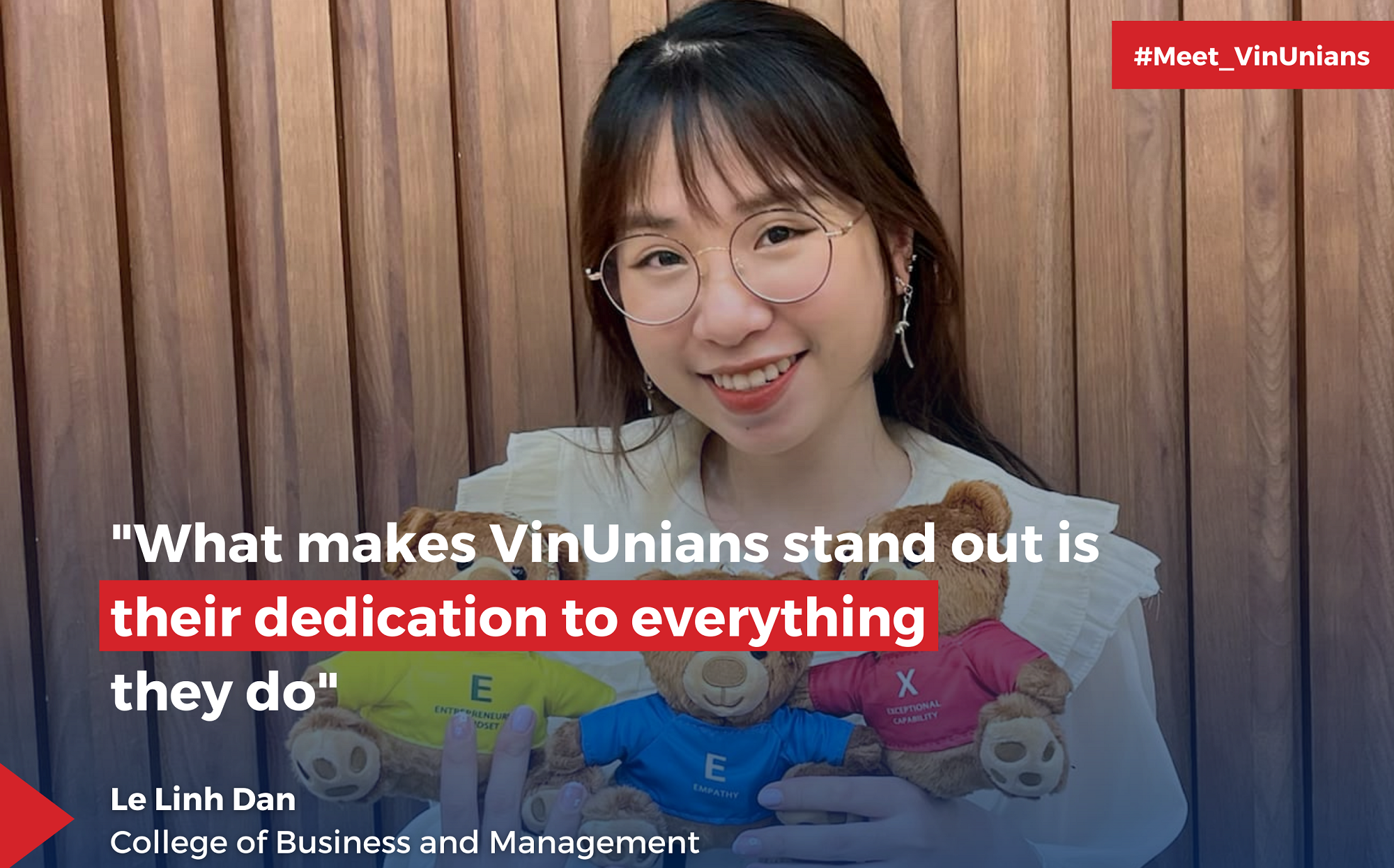 “VinUnians are Dedicated to Everything They Do, and VinUni is Dedicated to Every Student Experience”