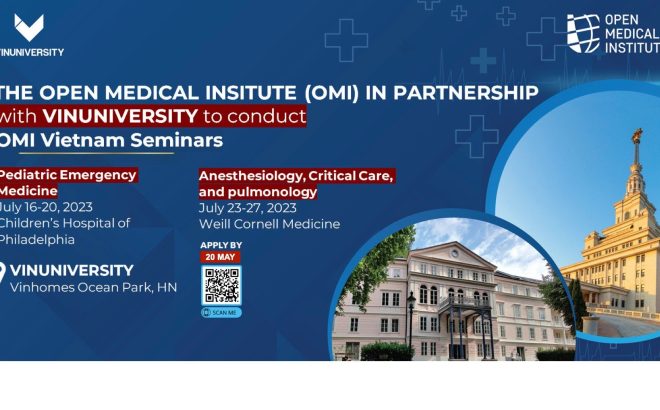 THE OPEN MEDICAL INSTITUTE, IN PARTNERSHIP WITH VINUNIVERSITY, VIETNAM TO DEVELOP TALENTED HEALTHCARE PROFESSIONALS AND TO ADVANCE HEALTHCARE QUALITY IN VIETNAM AND SOUTHEAST ASIA