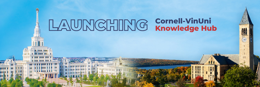 Cornell – VinUni Knowledge Hub – spreading the spirit of lifelong learning