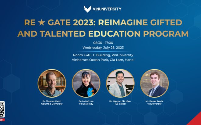 [VinUni Event] “Reimage Gifted and Talented Education – Re*Gate” Summit