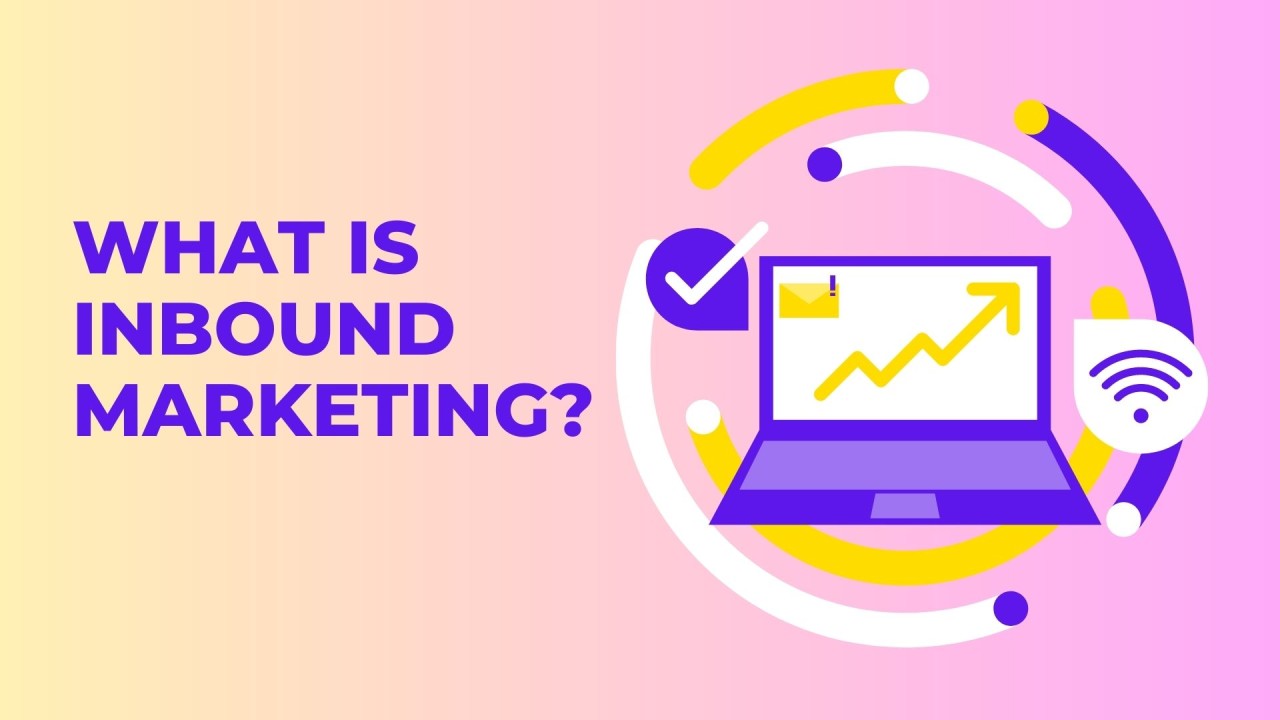 Inbound Marketing là gì? Cách ứng dụng Inbound Marketing hiệu quả