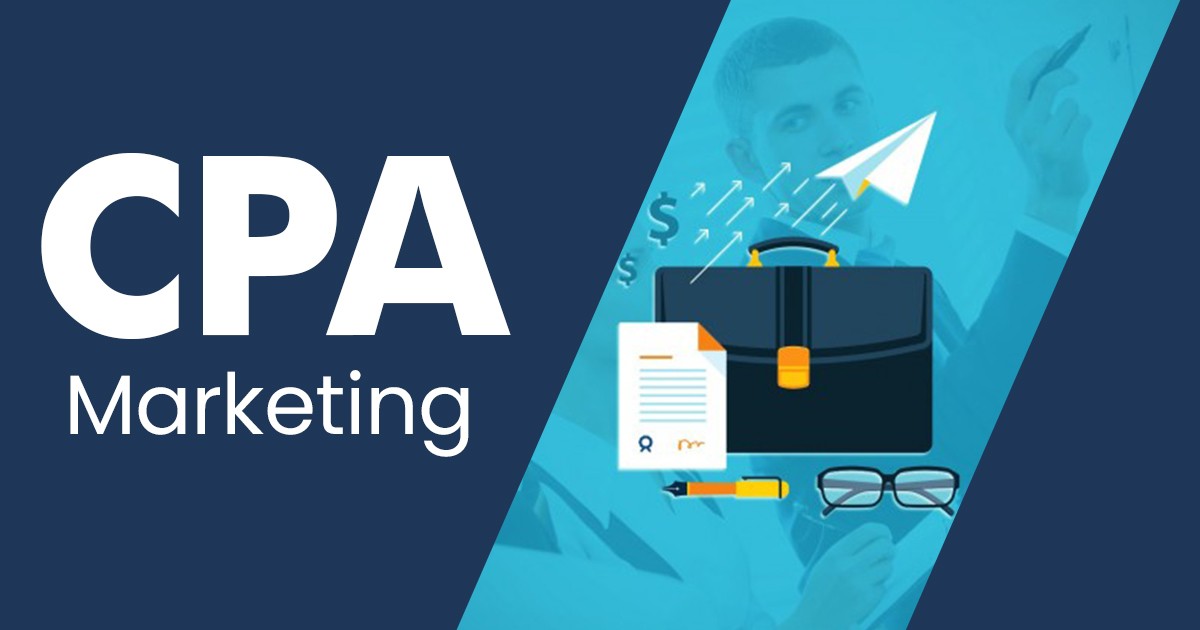 CPA Marketing Là Gì? Cách triển khai CPA Marketing hiệu quả