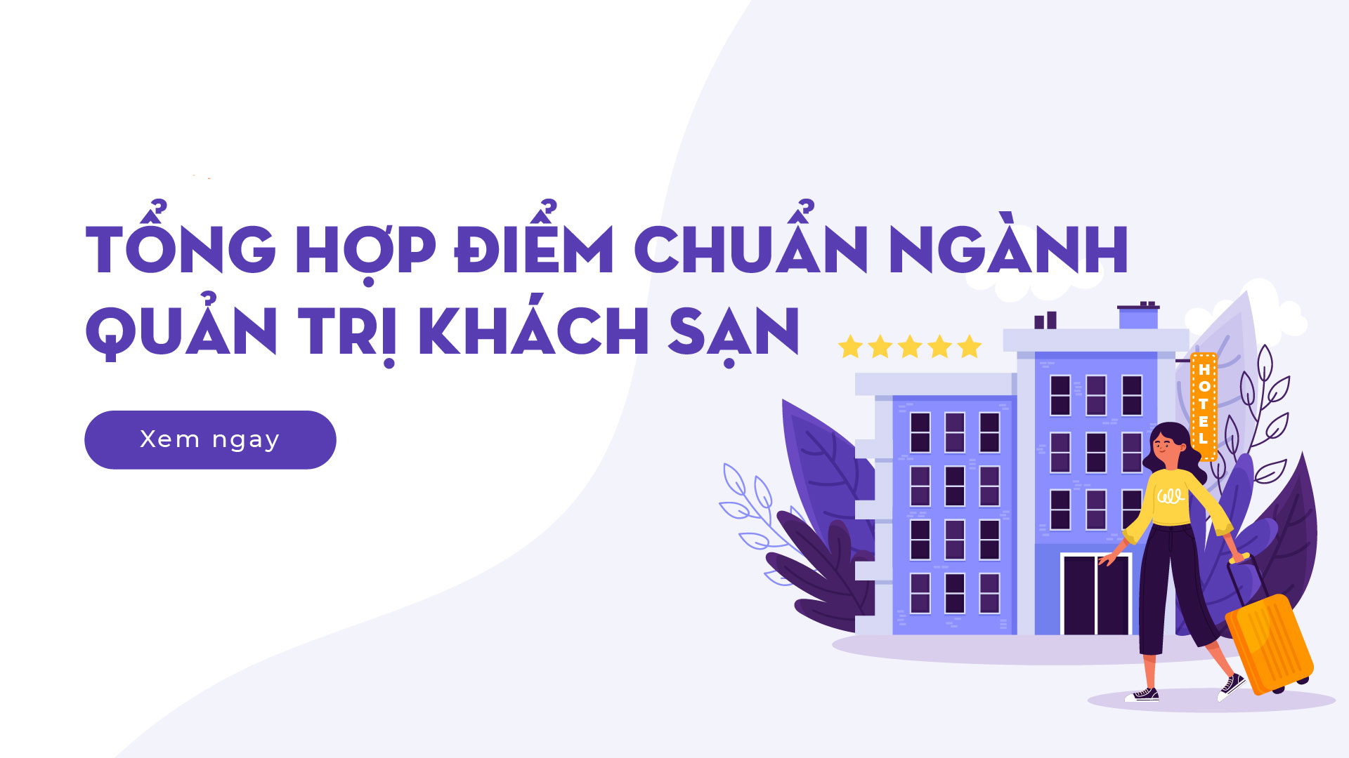 Ngành Quản trị khách sạn lấy bao nhiêu điểm năm 2023?