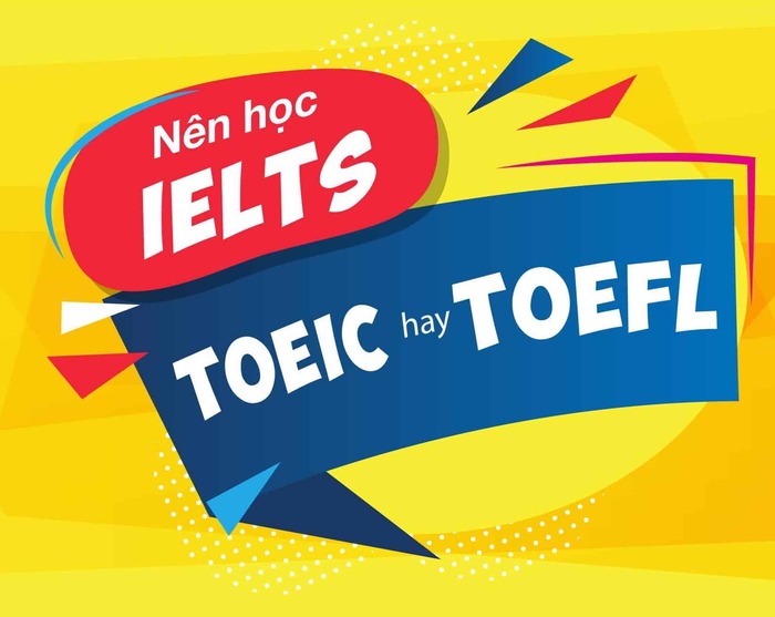 ielts-va-toeic-nen-hoc-cai-nao-so-3