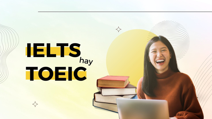 ielts-va-toeic-nen-hoc-cai-nao-so-4