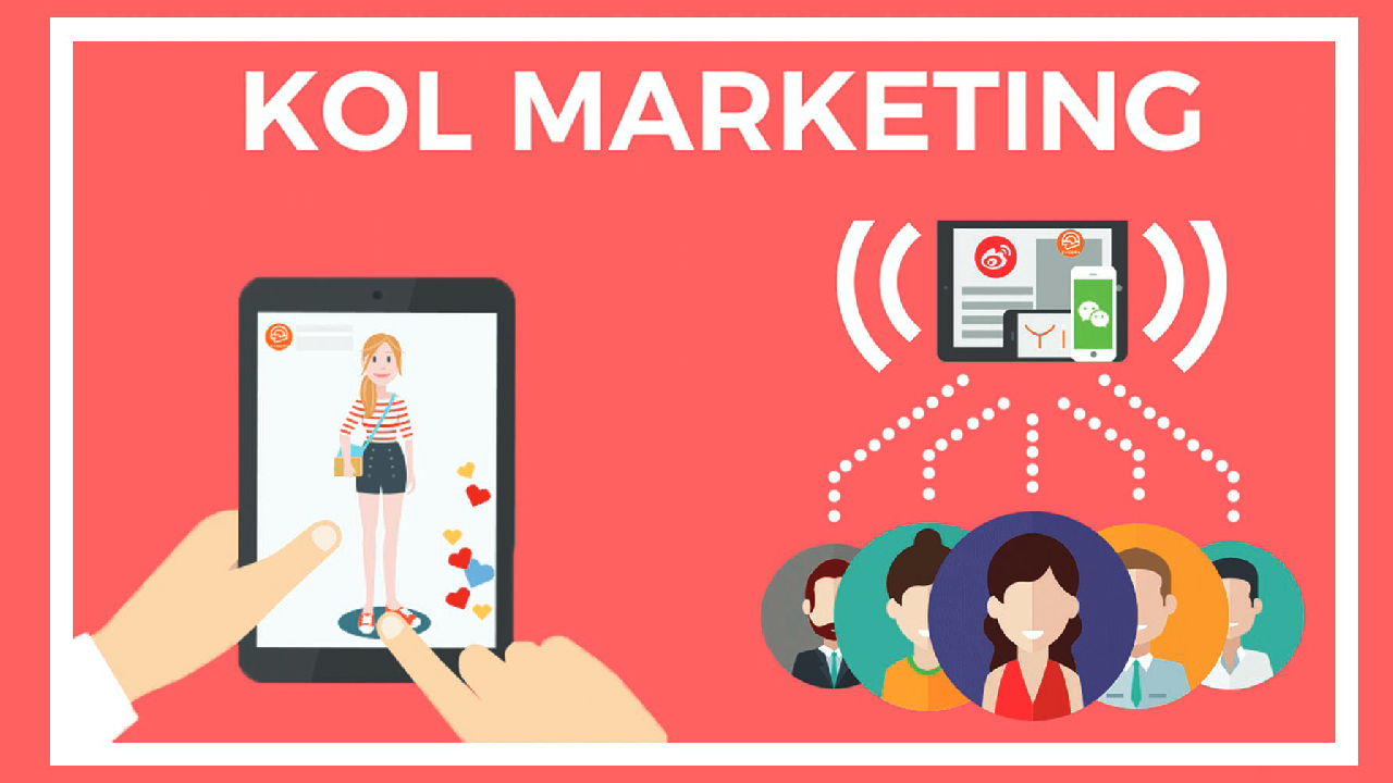 KOL là gì trong Marketing và sức ảnh hưởng tới Marketing doanh nghiệp