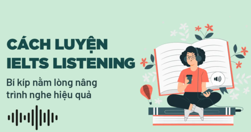 Cách luyện Listening IELTS hiệu quả cho người mới bắt đầu