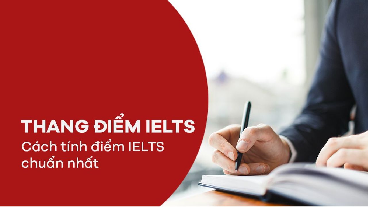 Hướng dẫn cách tính điểm thi IELTS 4 kỹ năng chuẩn xác nhất