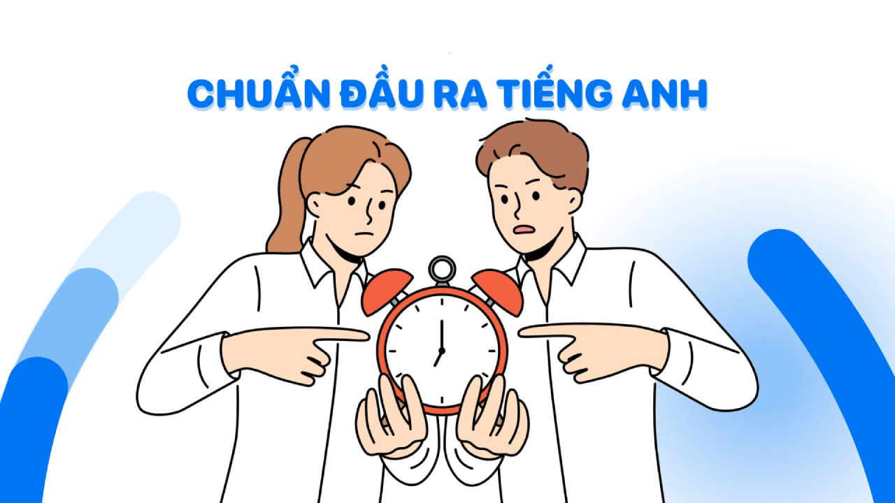 Chuẩn đầu ra tiếng Anh của các trường Đại học được đánh giá như thế nào?