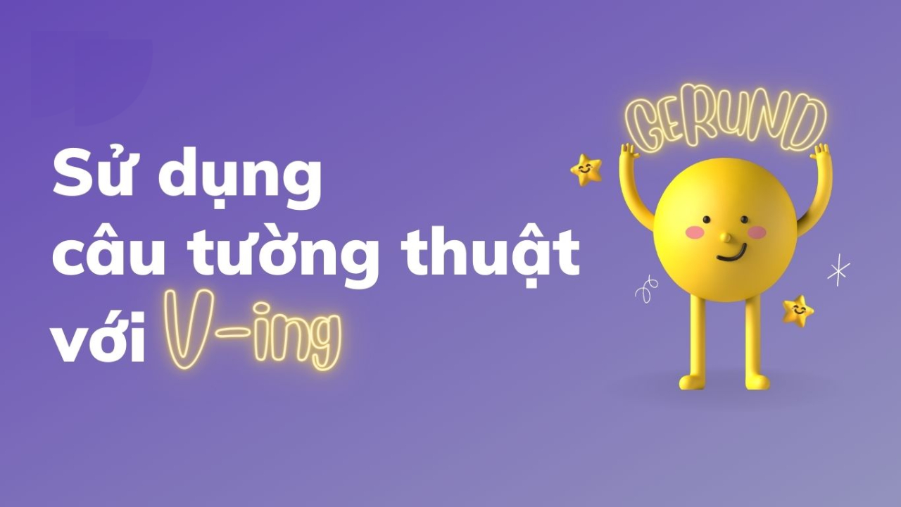 Tổng hợp các dạng câu reported speech with gerund trong tiếng Anh