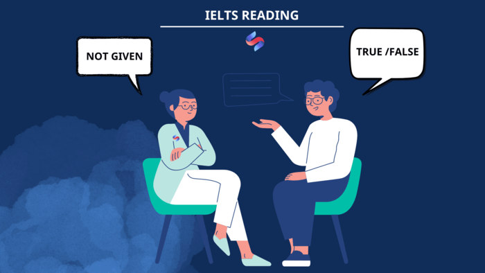 Bài mẫu ôn luyện IELTS Reading True False Not Given practice