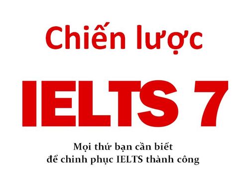 Hướng dẫn phương pháp tự học IELTS 7.0 trong 3 tháng