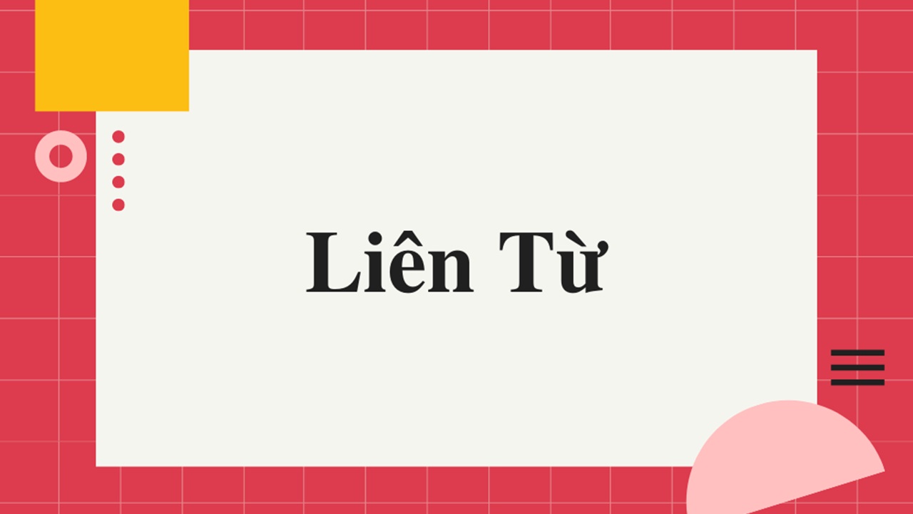 Liên từ trong tiếng Anh: Khái niệm và phân loại