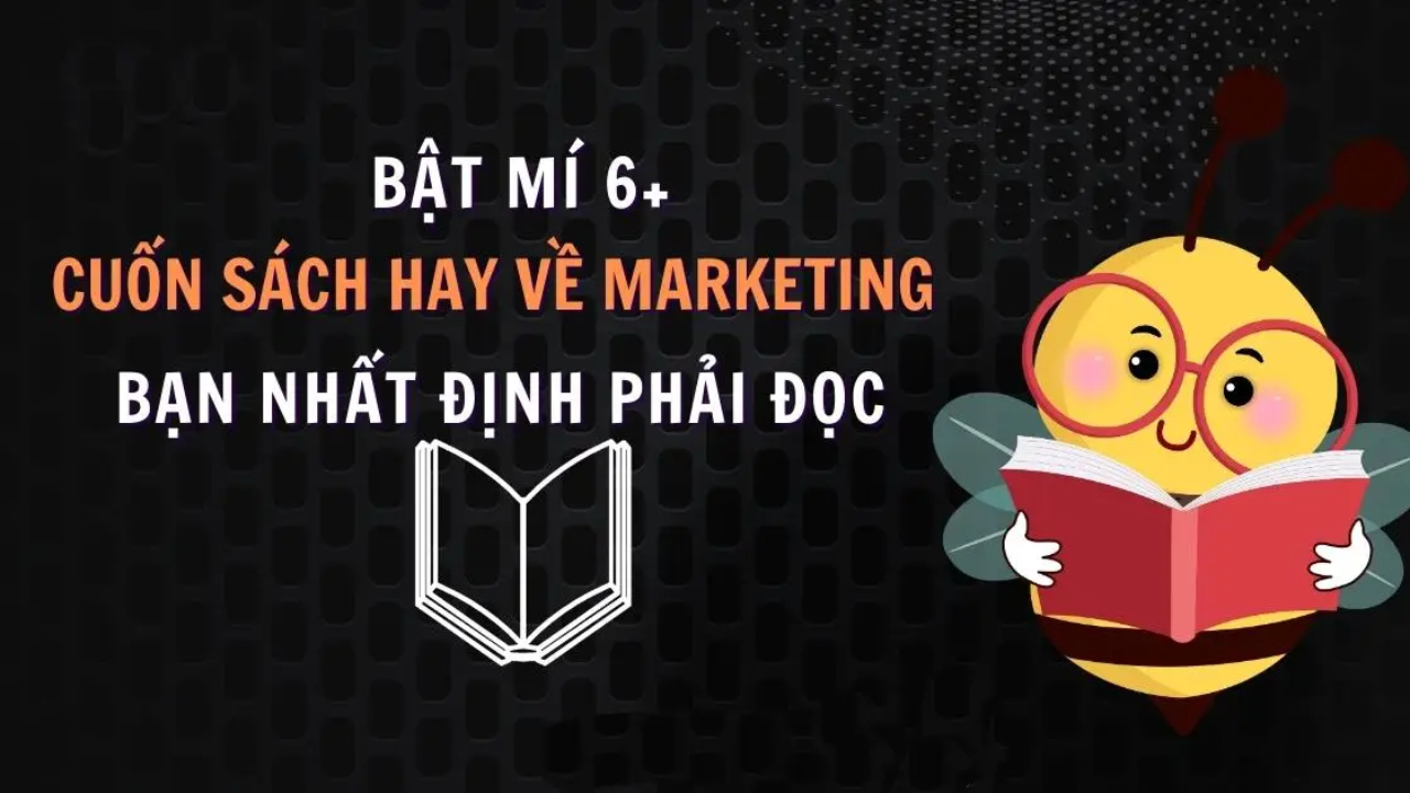 06 cuốn cuốn sách về Marketing bạn nên tham khảo