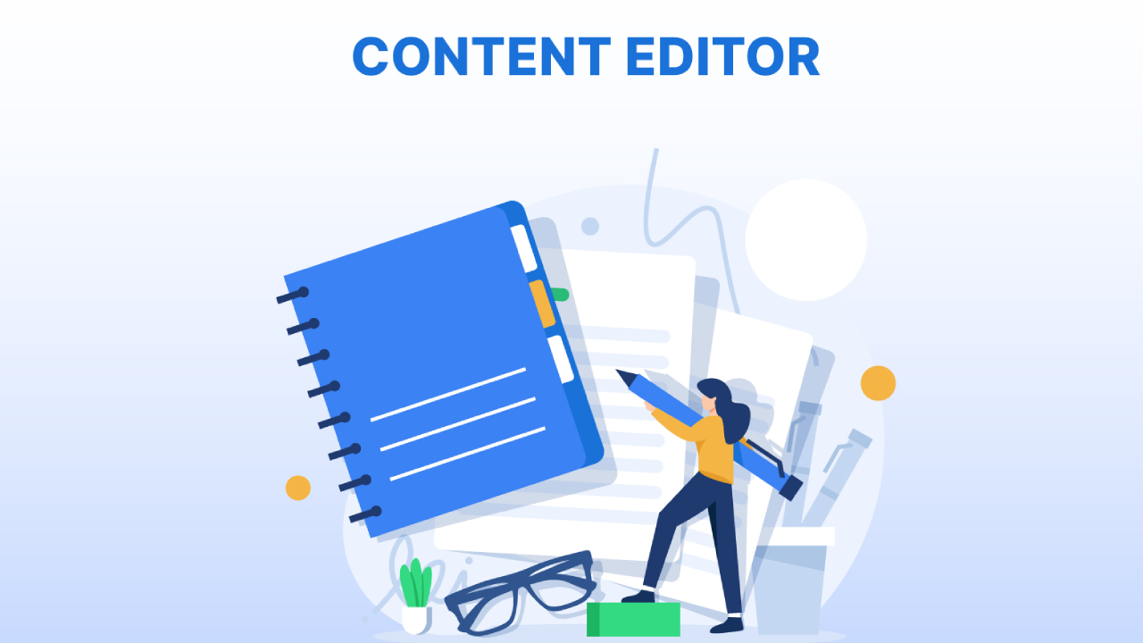 Content editor và những kiến thức bạn cần biết?