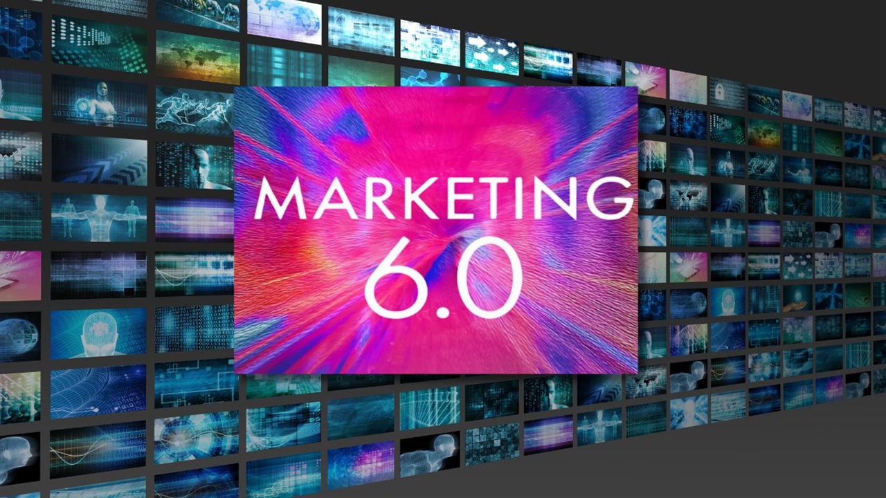 Marketing 6.0 – Hướng đi mới của thế giới tiếp thị và xu hướng nắm bắt nhanh chóng