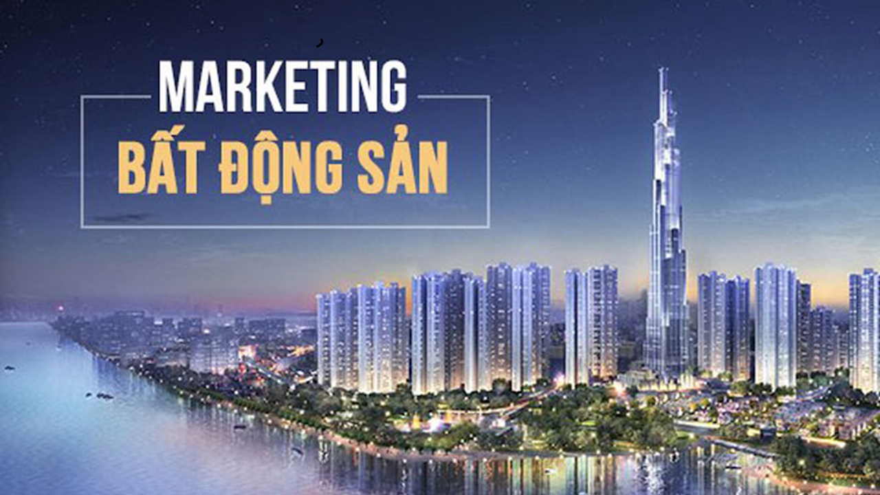 Marketing bất động sản – Chiến lược đột phá để không “bất động”