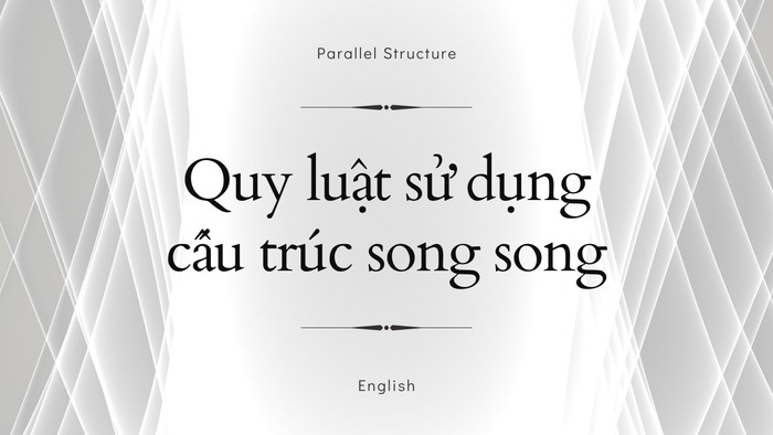 Cấu trúc song song trong tiếng Anh: Ứng dụng trong IELTS Writing hình 2 cau-truc-song-song-trong-tieng-anh-ung-dung-trong-ielts-writing-hinh-2.jpg