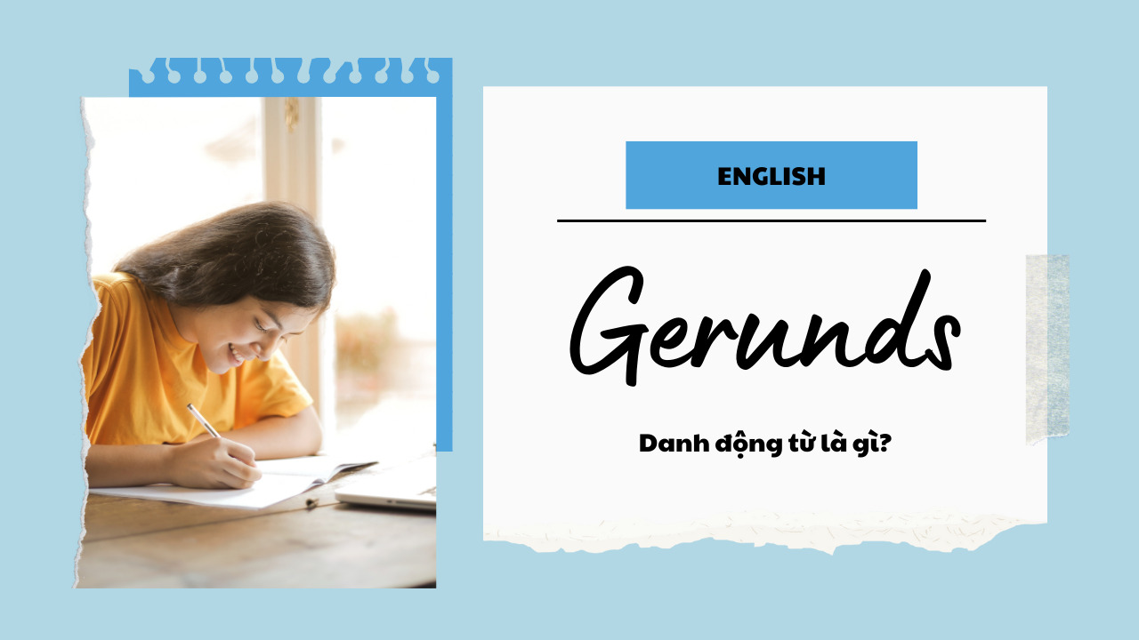 Giải mã danh động từ là gì: Bí quyết chinh phục ngữ pháp tiếng Anh