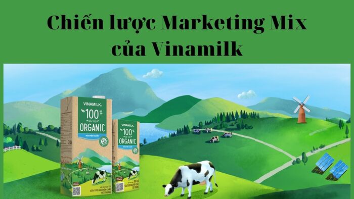 Phân tích chiến lược Marketing mix của Vinamilk hiệu quả hình 2 phan-tich-chien-luoc-marketing-mix-cua-vinamilk-hieu-qua-hinh-2.jpg