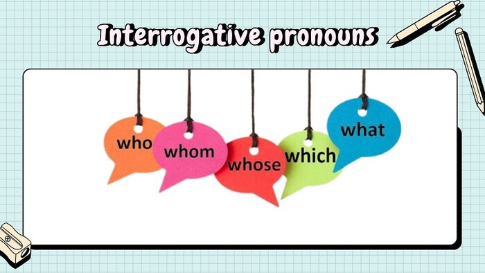 Tìm hiểu Đại từ nghi vấn trong tiếng Anh: Khái niệm, chức năng và bài tập ứng dụng số 3 tim-hieu-dai-tu-nghi-van-trong-tieng-anh-khai-niem-chuc-nang-va-bai-tap-ung-dung-so-3.jpg