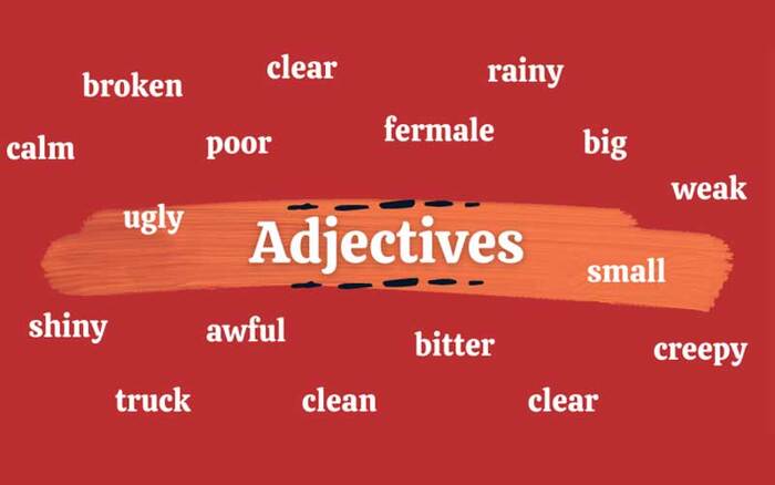 Tính từ trong tiếng Anh là gì? Bài tập về tính từ trong tiếng Anh có đáp án hình 2 tinh-tu-trong-tieng-anh-la-gi-bai-tap-ve-tinh-tu-trong-tieng-anh-co-dap-an-hinh-2.jpg