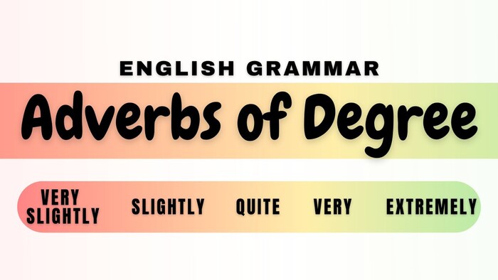 Trạng từ chỉ mức độ trong tiếng Anh: Cách nhận diện và sử dụng chính xác hình 1 trang-tu-chi-muc-do-trong-tieng-anh-cach-nhan-dien-va-su-dung-chinh-xac-hinh-1.jpg