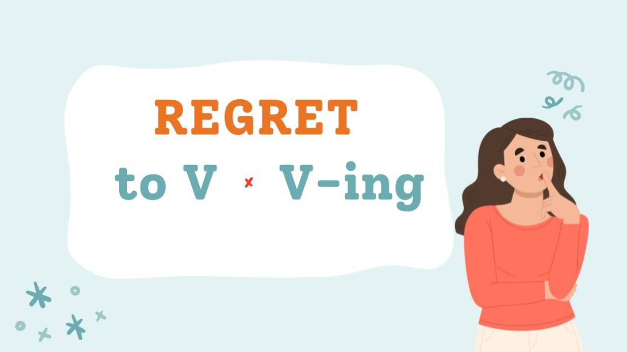 Regret to V hay Ving: Cấu trúc, cách dùng và bài tập vận dụng