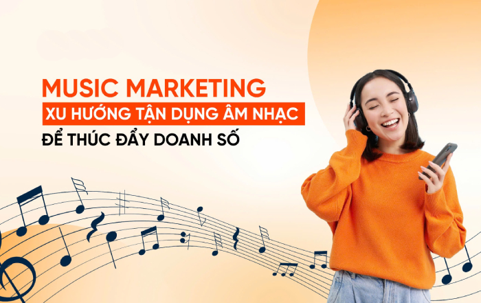 Music Marketing là gì? Các hình thức triển khai Music Marketing phổ biến hình 3 music-marketing-la-gi-cac-hinh-thuc-trien-khai-music-marketing-pho-bien-hinh-3.jpg