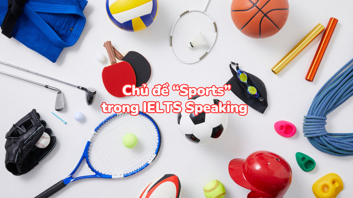 Bí quyết ăn điểm với chủ đề Sports IELTS Speaking: Từ vựng và mẫu câu hay hình 1 bi-quyet-an-diem-voi-chu-de-sports-ielts-speaking-tu-vung-va-mau-cau-hay-hinh-1.jpg