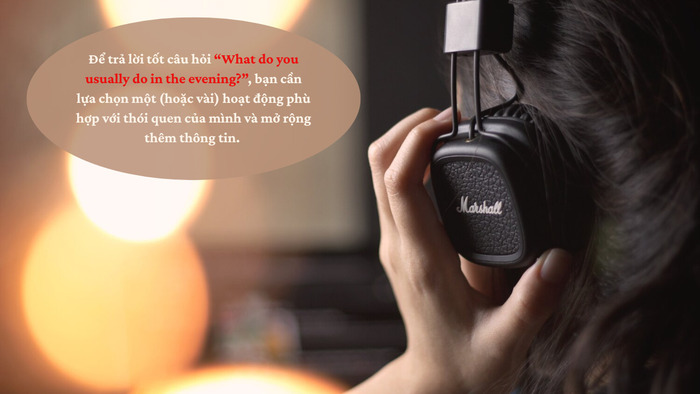 Trả lời câu hỏi “What do you usually do in the evening?” trong IELTS Speaking Part 1 hình 2 tra-loi-cau-hoi-what-do-you-usually-do-in-the-evening-trong-ielts-speaking-part-1-hinh-2.jpg