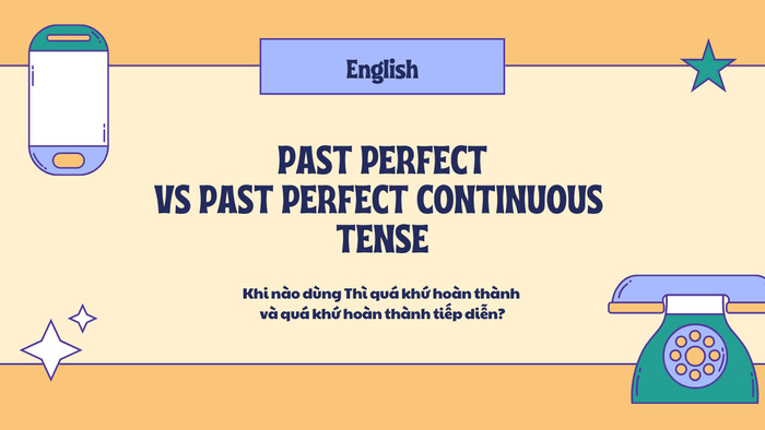 Khi nào dùng Thì quá khứ hoàn thành và quá khứ hoàn thành tiếp diễn? hình 1 khi-nao-dung-thi-qua-khu-hoan-thanh-va-qua-khu-hoan-thanh-tiep-dien-hinh-1.jpg