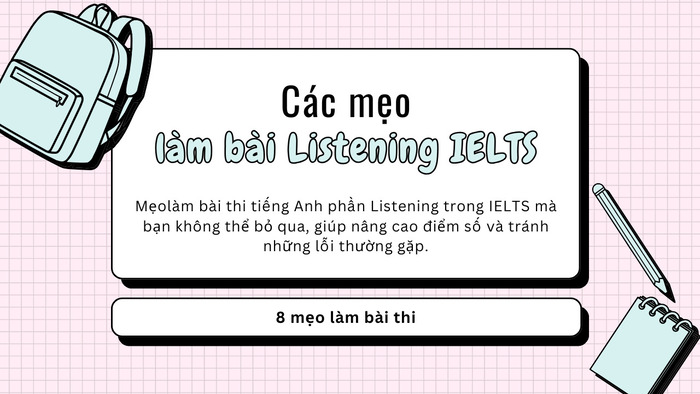 Mẹo làm bài thi tiếng Anh phần Listening trong IELTS không thể bỏ qua hình 3 meo-lam-bai-thi-tieng-anh-phan-listening-trong-ielts-khong-the-bo-qua-hinh-3.jpg