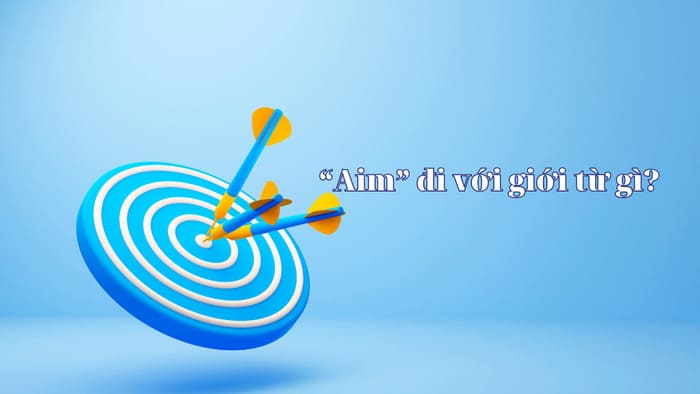 Sử dụng "Aim to V hay Ving?" – Cách dùng đúng và mẹo ghi nhớ hiệu quả hình 2 su-dung-aim-to-v-hay-ving-cach-dung-dung-va-meo-ghi-nho-hieu-qua-hinh-2.jpg