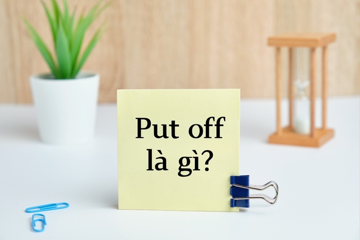 put off là gì 2 put-off-la-gi-2