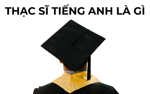 Giải mã thạc sĩ tiếng Anh quốc tế, mở rộng cơ hội nghề nghiệp cùng VinUni.