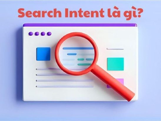 Khái niệm Search Intent là gì?