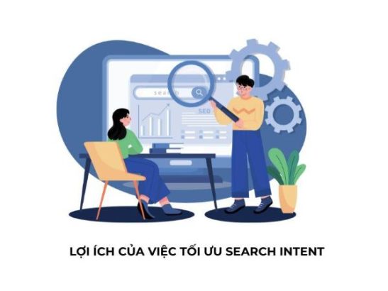 Lợi ích của việc tối ưu Search Intent