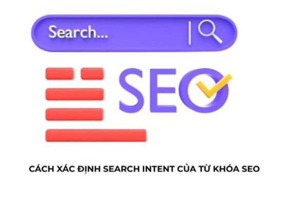 Cách xác định Search Intent của từ khóa SEO