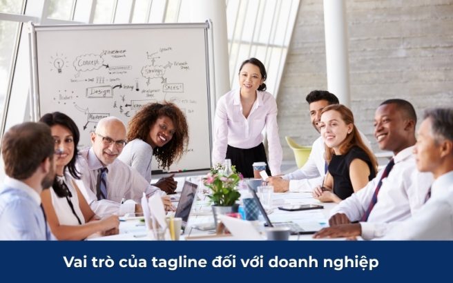 Vai trò quan trọng của tagline đối với doanh nghiệp.