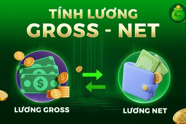 Cách tính chuyển đổi từ lương gross sang lương net sau khi hiểu lương gross là gì