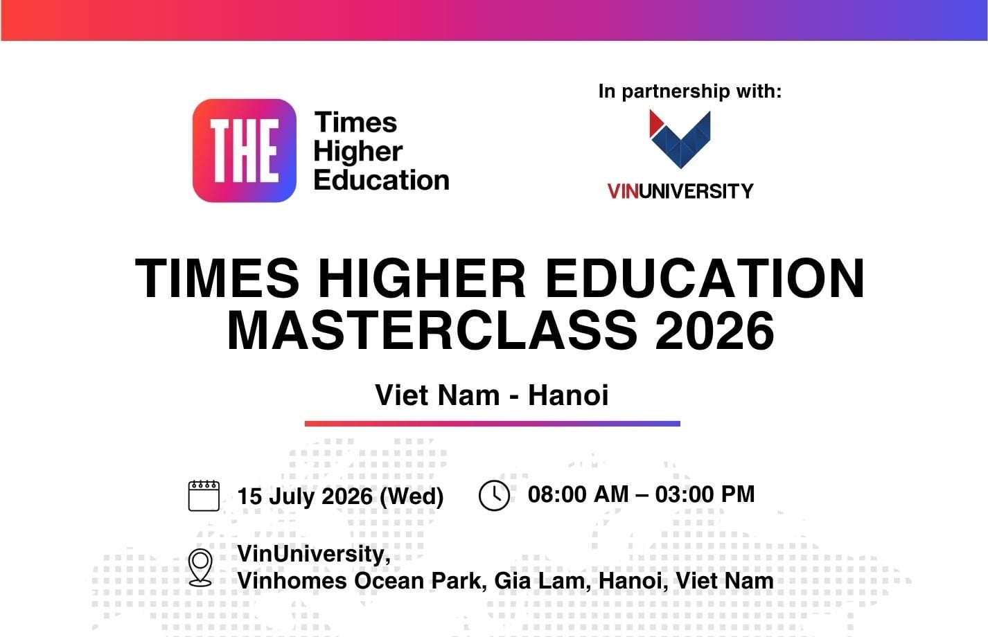 For The First Time, Times Higher Education Hosts A Strategic Forum On The Global Positioning Of Vietnamese Universities In Collaboration With VinUniversity